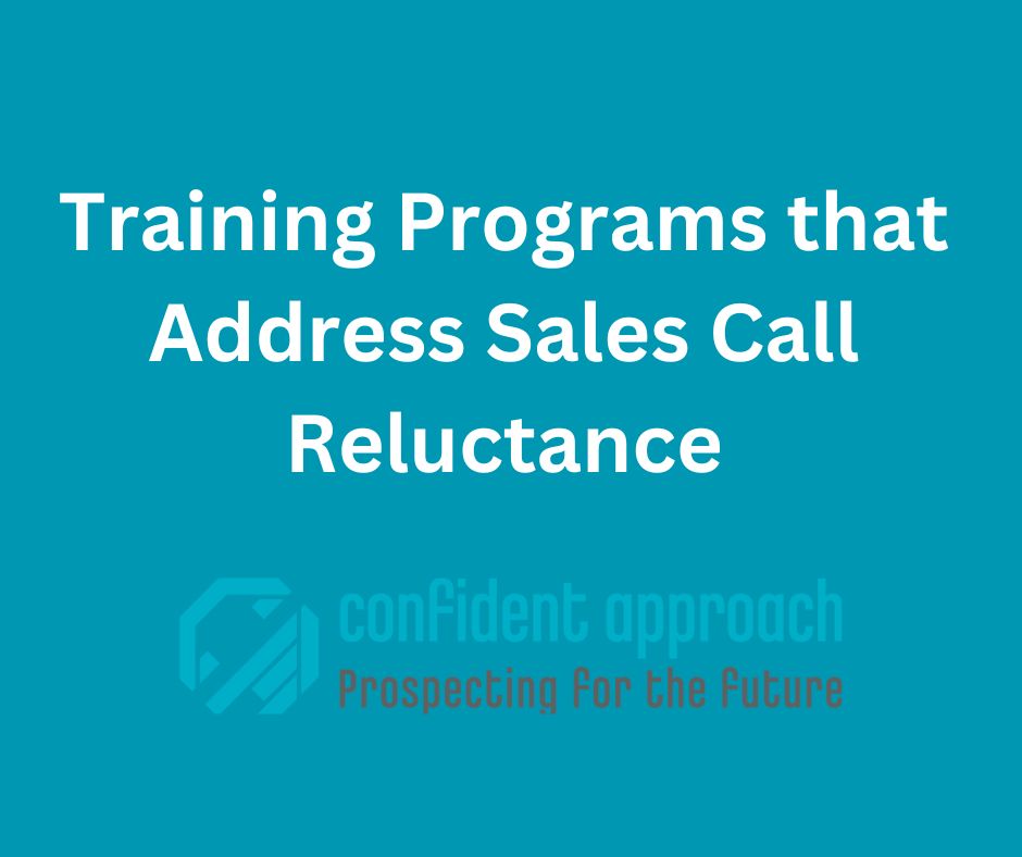 Training Programs that Address Sales Call Reluctance