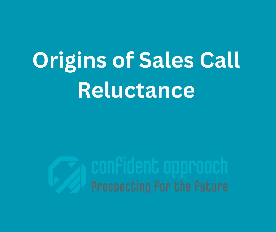 Origins of Sales Call Reluctance